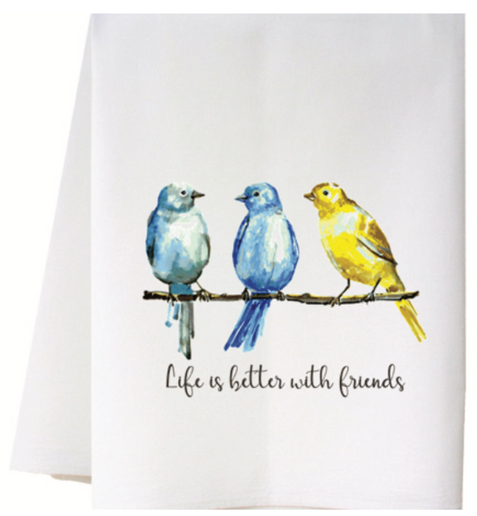 Life is Better with Friends Towel