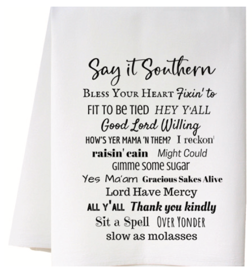 Say It Southern Towel